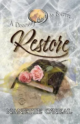 Egy kapu vissza az örökkévalóságba: Restore - A Doorway Back to Forever: Restore