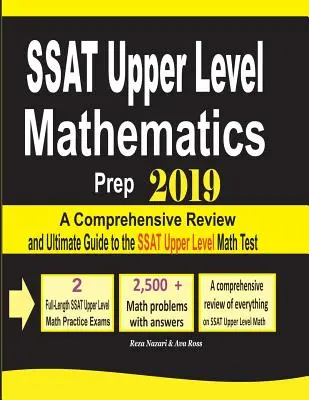 SSAT Upper Level Mathematics Prep 2019: Átfogó áttekintés és végső útmutató az SSAT Upper Level Matematika teszthez - SSAT Upper Level Mathematics Prep 2019: A Comprehensive Review and Ultimate Guide to the SSAT Upper Level Math Test