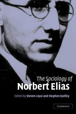 Norbert Elias szociológiája - The Sociology of Norbert Elias