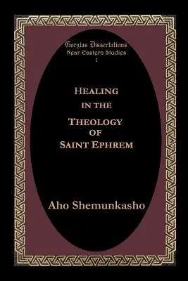 Gyógyítás Szent Efrém teológiájában - Healing in the Theology of Saint Ephrem