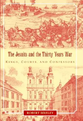 A jezsuiták és a harmincéves háború - The Jesuits and the Thirty Years War