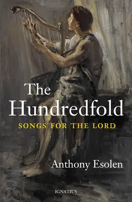 A százszoros: Dalok az Úrnak - The Hundredfold: Songs for the Lord