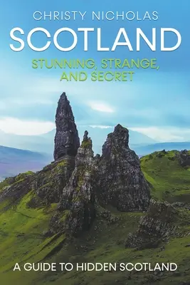 Skócia: Stunning, Strange, and Secret - Scotland: Stunning, Strange, and Secret