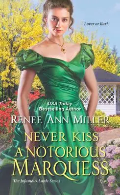 Soha ne csókolj meg egy hírhedt márkit: Szellemes viktoriánus történelmi regény - Never Kiss a Notorious Marquess: A Witty Victorian Historical Romance