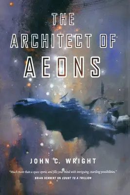 Az eónok építésze: Az Eschaton-sorozat negyedik könyve - The Architect of Aeons: Book Four of the Eschaton Sequence