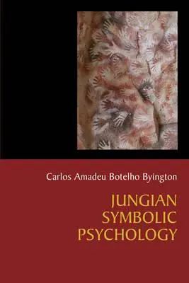 Jungi szimbolikus pszichológia: A kozmosz humanizálásának utazása a megvilágosodás keresésében - Jungian Symbolic Psychology: The Voyage of Humanization of the Cosmos in Search of Enlightenment