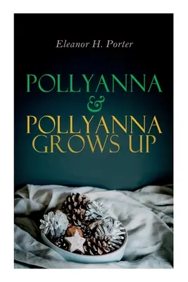 Pollyanna & Pollyanna felnő: karácsonyi különkiadás-sorozat - Pollyanna & Pollyanna Grows Up: Christmas Specials Series