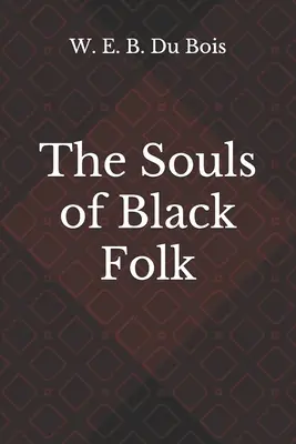 A fekete nép lelke - The Souls of Black Folk