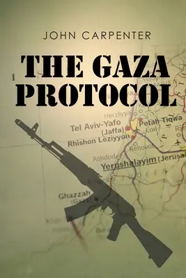 A gázai jegyzőkönyv - The Gaza Protocol