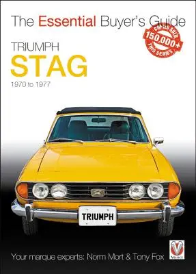 Triumph Stag: Stumphag: Az alapvető vásárlói kézikönyv - Triumph Stag: The Essential Buyer's Guide