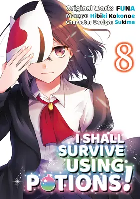 I Shall Survive Using Potions (Manga) 8. kötet - I Shall Survive Using Potions (Manga) Volume 8