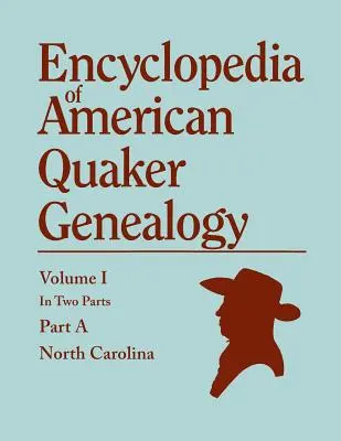 Az amerikai kvéker genealógia enciklopédiája. A harminchárom legrégebbi havi összejövetel feljegyzései és jegyzőkönyvei, amelyek a norvég közösséghez tartoznak vagy valaha is tartoztak. - Encyclopedia of American Quaker Genealogy. Records and Minutes of the Thirty-Three Oldest Monthly Meetings, Which Belong, or Ever Belonged, to the Nor