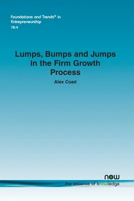 Dudorok, dudorok és ugrások a cég növekedési folyamatában - Lumps, Bumps and Jumps in the Firm Growth Process