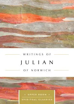 Spisy Juliany z Norwiche - Writings of Julian of Norwich
