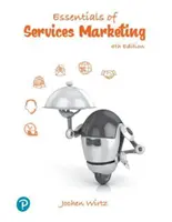 A szolgáltatásmarketing alapjai, globális kiadás - Essentials of Services Marketing, Global Edition