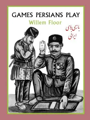 Perzsa játékok - Games Persians Play