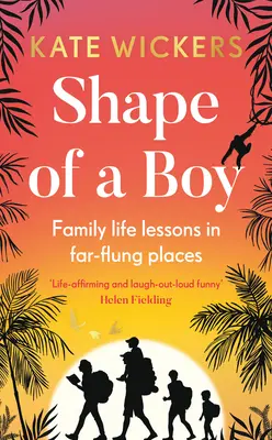 Egy fiú alakja: Családom és más kalandok - Shape of a Boy: My Family and Other Adventures