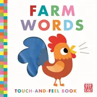 Touch-and-Feel: Farm Words - Táblás könyv - Touch-and-Feel: Farm Words - Board Book