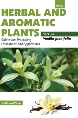 Növényi és aromanövények - Vanilla planifolia (VANÍLIA) - HERBAL AND AROMATIC PLANTS - Vanilla planifolia (VANILLA)