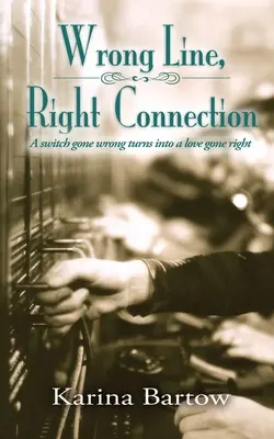 Rossz vonal, jó kapcsolat - Wrong Line, Right Connection