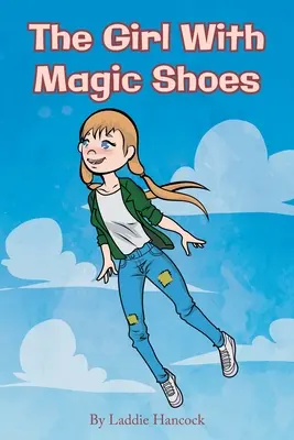 The Girl With Magic Shoes