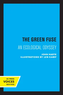 A zöld gyújtózsinór: Egy ökológiai Odüsszeia - The Green Fuse: An Ecological Odyssey