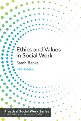 Etika és értékek a szociális munkában - Ethics and Values in Social Work