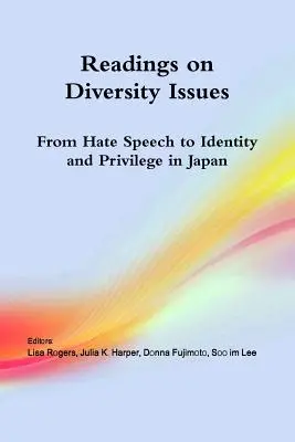 Olvasmányok a sokszínűség kérdéseiről: A gyűlöletbeszédtől az identitásig és a kiváltságokig Japánban - Readings on Diversity Issues: From hate speech to identity and privilege in Japan