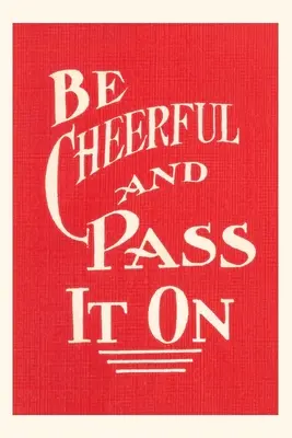 Vintage Journal Légy vidám és add tovább - Vintage Journal Be Cheerful and Pass it On
