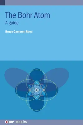 Bohr Atom: A Guide