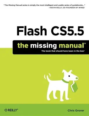 Flash Cs5.5: A hiányzó kézikönyv - Flash Cs5.5: The Missing Manual