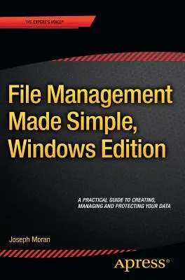 Fájlkezelés egyszerűen, Windows kiadás - File Management Made Simple, Windows Edition