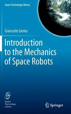 Bevezetés az űrrobotok mechanikájába - Introduction to the Mechanics of Space Robots