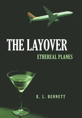 The Layover: Ethereal Planes