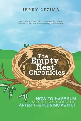 Az üres fészek krónikái: Hogyan szórakozz (és ne idegesítsd tovább a házastársadat), miután a gyerekek elköltöztek - The Empty Nest Chronicles: How to Have Fun (and Stop Annoying Your Spouse) After the Kids Move Out