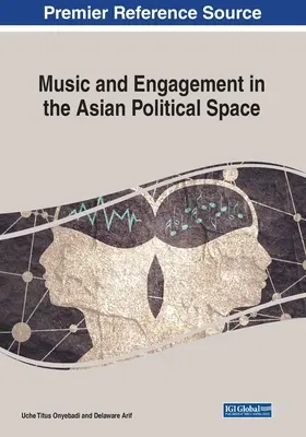 Zene és elkötelezettség az ázsiai politikai térben - Music and Engagement in the Asian Political Space