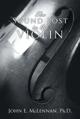 A hegedű hangpostája - The Sound Post in the Violin