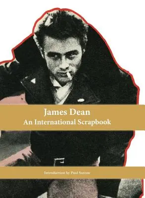 James Dean, egy nemzetközi album - James Dean, An International Scrapbook