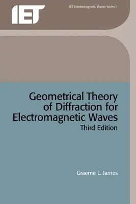 Az elektromágneses hullámok diffrakciójának geometriai elmélete - Geometrical Theory of Diffraction for Electromagnetic Waves