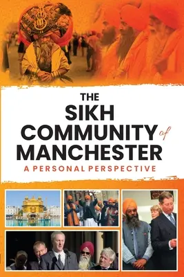 A manchesteri szikh közösség: A Personal Perspective - The Sikh Community of Manchester: A Personal Perspective