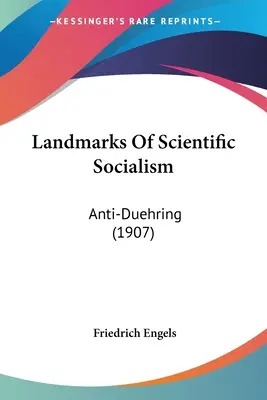 A tudományos szocializmus mérföldkövei: Anti-Duehring (1907) - Landmarks Of Scientific Socialism: Anti-Duehring (1907)