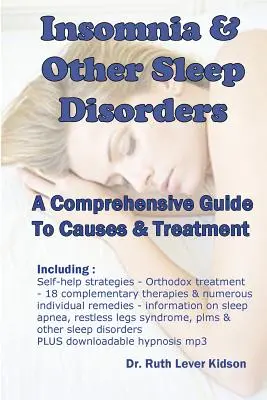 Álmatlanság és egyéb alvászavarok: Az okok és kezelésük átfogó útmutatója - Insomnia & Other Sleep Disorders: A Comprehensive Guide to Their Causes and Treatment