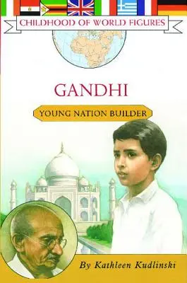 Gandhi: Gandhi: Fiatal nemzetépítő - Gandhi: Young Nation Builder