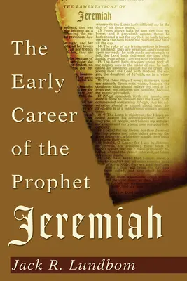 Jeremiás próféta korai pályafutása - The Early Career of the Prophet Jeremiah