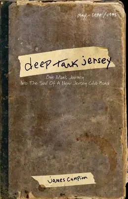 Deep Tank Jersey: Egy ember utazása egy New Jersey-i klubzenekar lelkébe - Deep Tank Jersey: One Man's Journey Into the Soul of a New Jersey Club Band