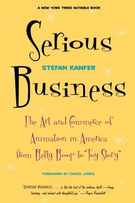 Komoly üzlet: Az animáció művészete és kereskedelme Amerikában Betty Booptól a Toy Storyig - Serious Business: The Art and Commerce of Animation in America from Betty Boop to Toy Story