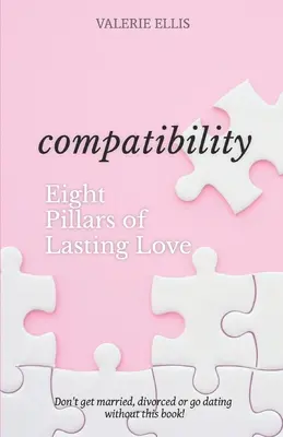 Kompatibilitás: A tartós szerelem 8 pillére - Compatibility: 8 Pillars of Lasting Love