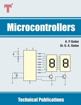 Mikrokontrollerek: 8051 és MSP430 mikrokontroller-család: Architektúra, programozás, illesztés és alkalmazások - Microcontrollers: 8051 & MSP430 Microcontrollers Family Architecture, Programming, Interfacing & Applications