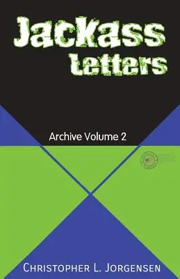 Jackass Letters: Archívum 2. kötet - Jackass Letters: Archive Volume 2