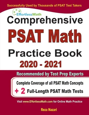 Átfogó PAST Matematika gyakorlókönyv 2020 - 2021: Az összes PSAT matematikai fogalom teljes lefedettsége + 2 teljes hosszúságú PSAT matematikai teszt - Comprehensive PAST Math Practice Book 2020 - 2021: Complete Coverage of all PSAT Math Concepts + 2 Full-Length PSAT Math Tests